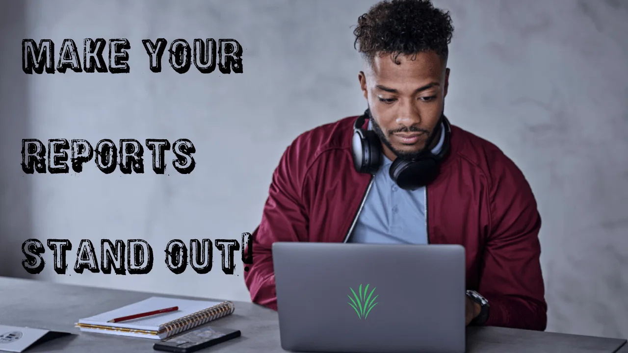 6 proven methods to make your internship report stand out!