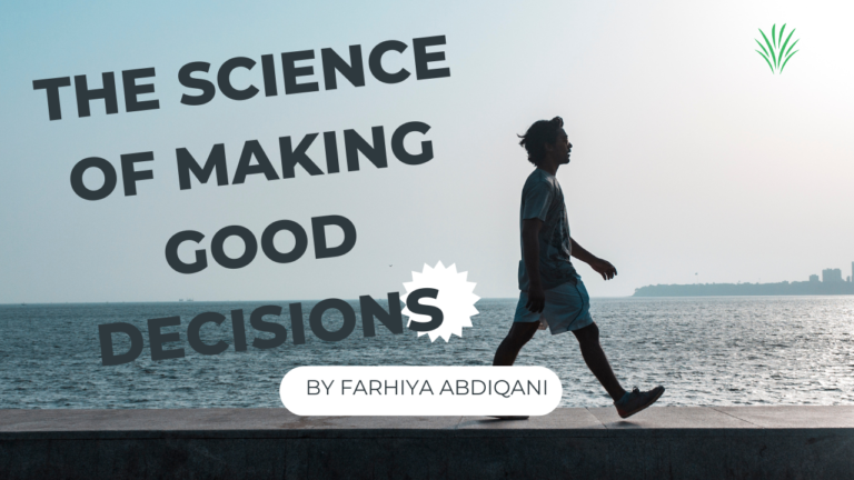 The Science of Making Good Decisions